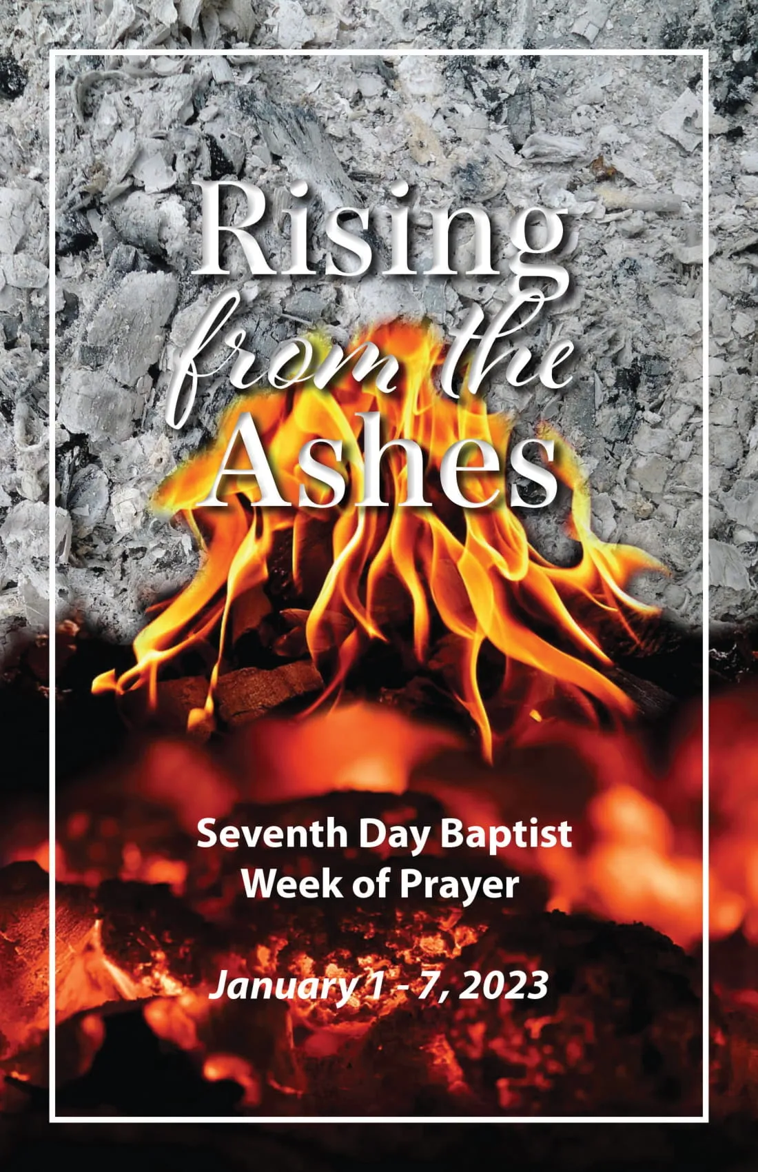 Cover of 2023 Week of Prayer: Rising from the Ashes