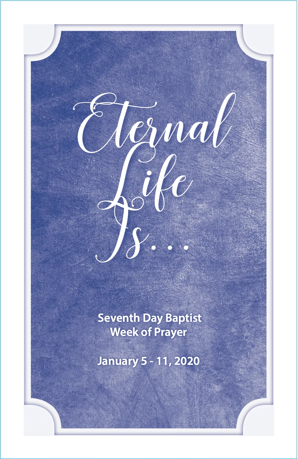 Cover of 2020 Week of Prayer - Eternal Life Is...